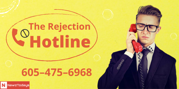 The Rejection Hotline Number