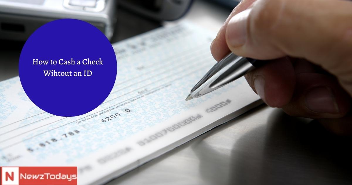 how to cash a check without an id