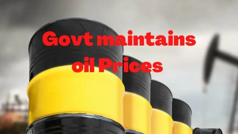 Govt Maintains Oil Prices Till October 31