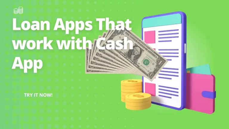 Loan Apps that Work With Cash App| Updated Oct 2023
