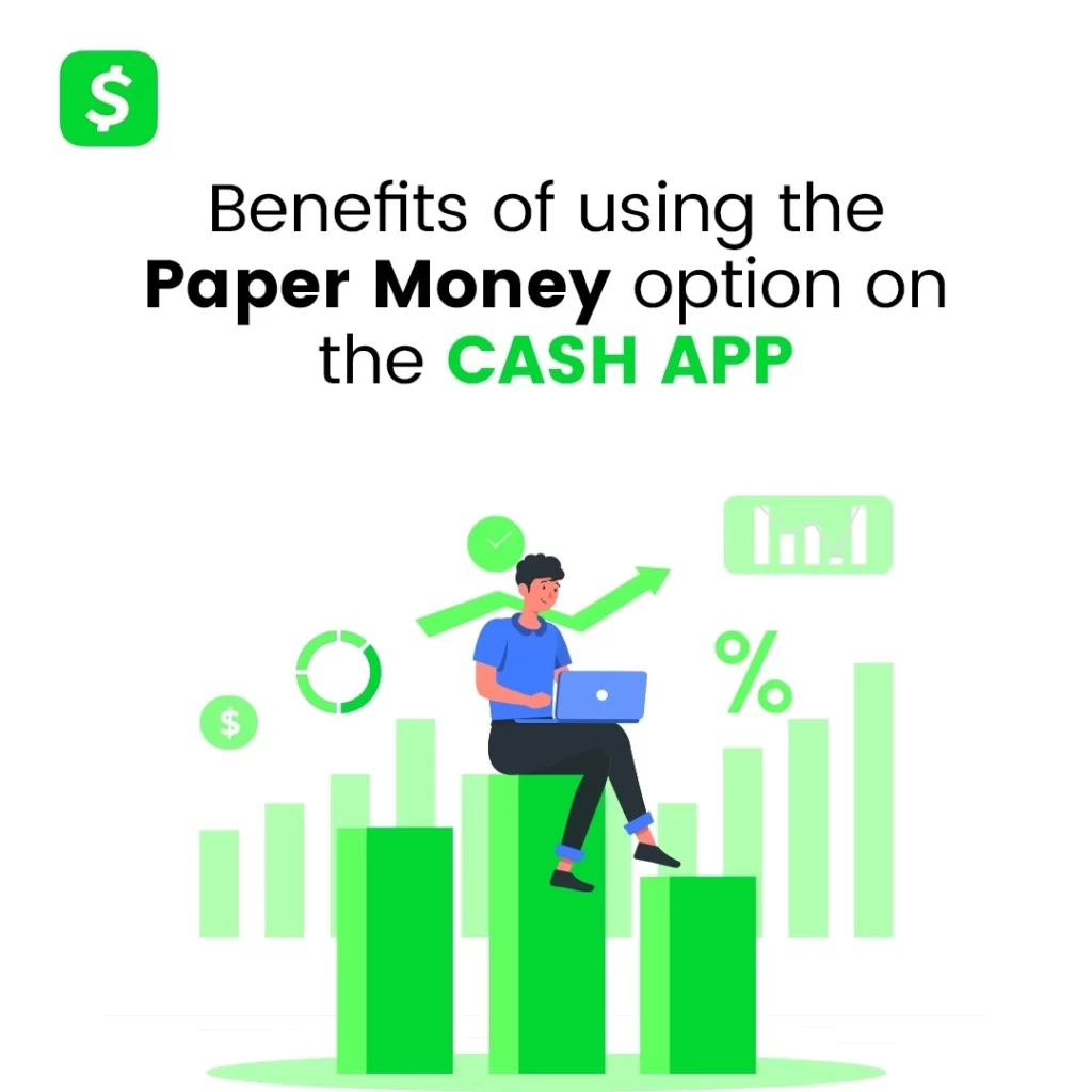 Benefits of using the paper money option on cash app