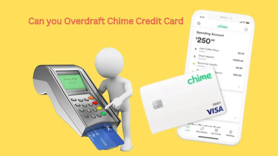 Can you Overdraft Chime Credit Card