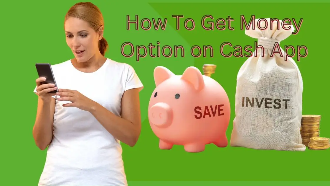 How To Get Money Option on Cash App