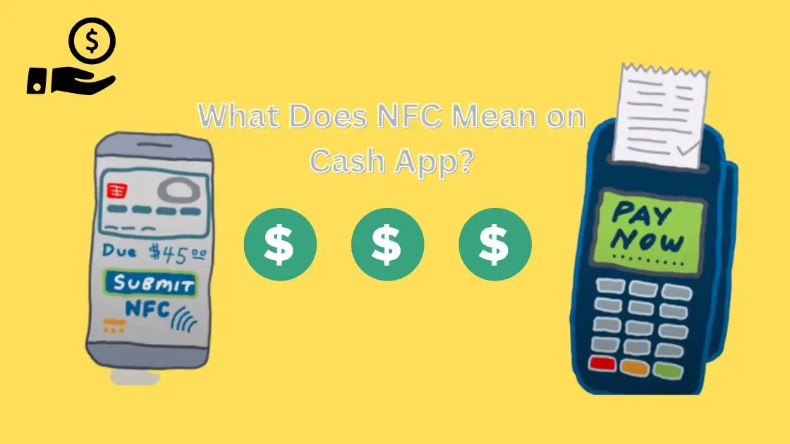 What Does NFC Mean on Cash App