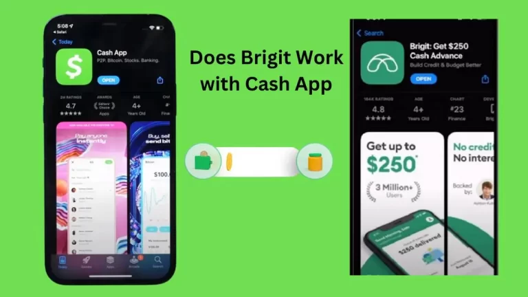 Does Brigit work with Cash App in 2023| Learn How To Do!