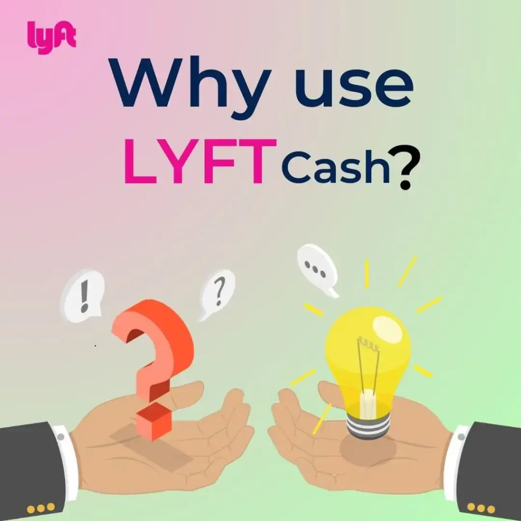why should you use Lyft Cash