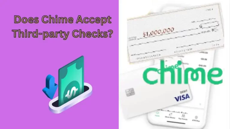 Does Chime Accept Third-party Checks? Learn How to Deposit 