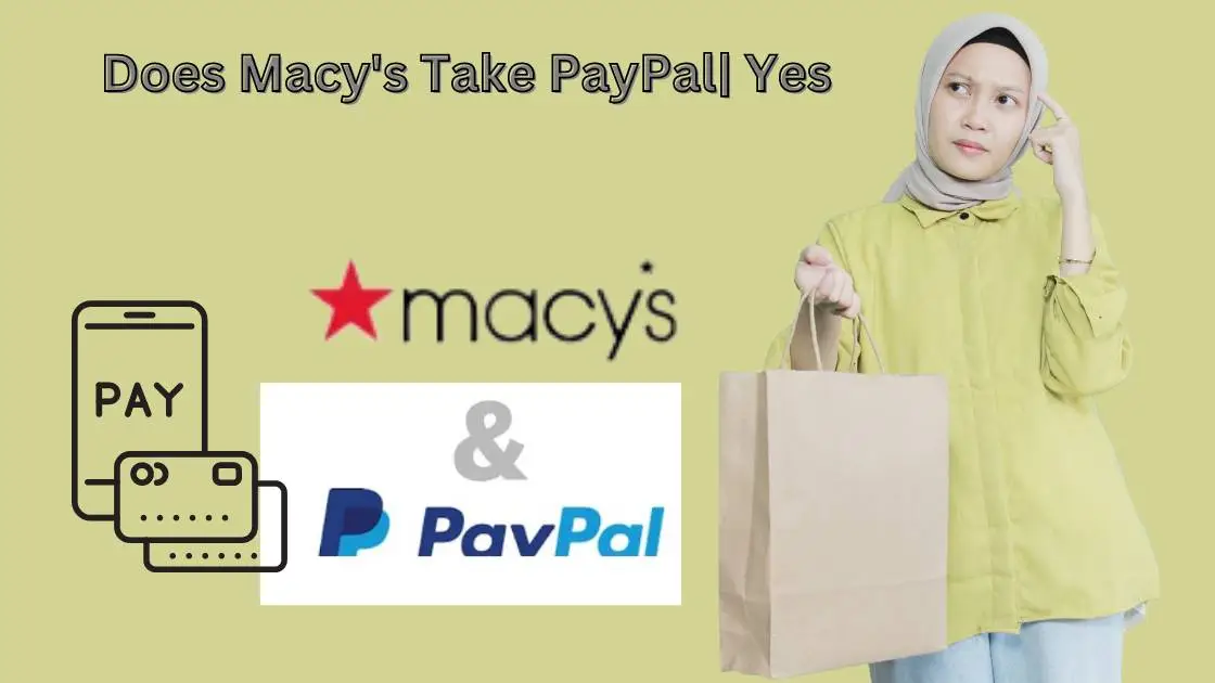Does Macy's Take PayPal