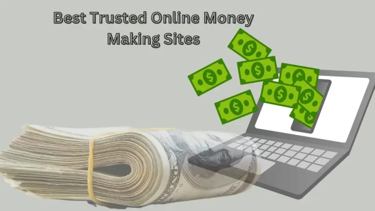 15 Trusted Online Money Making Sites That Can Make You Side Income!