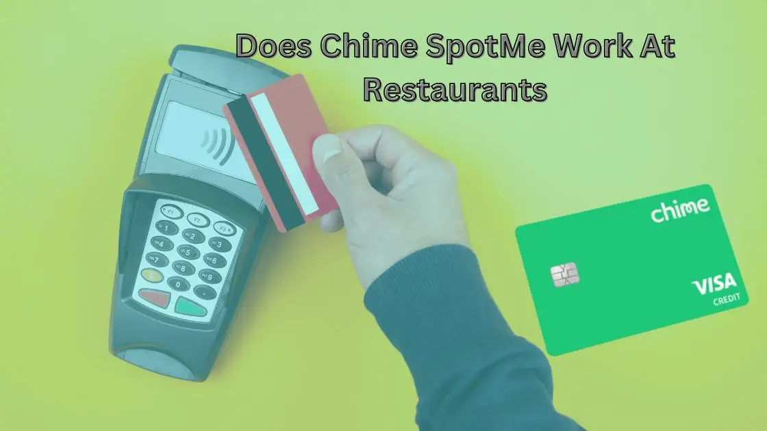 Does Chime SpotMe Work At Restaurants