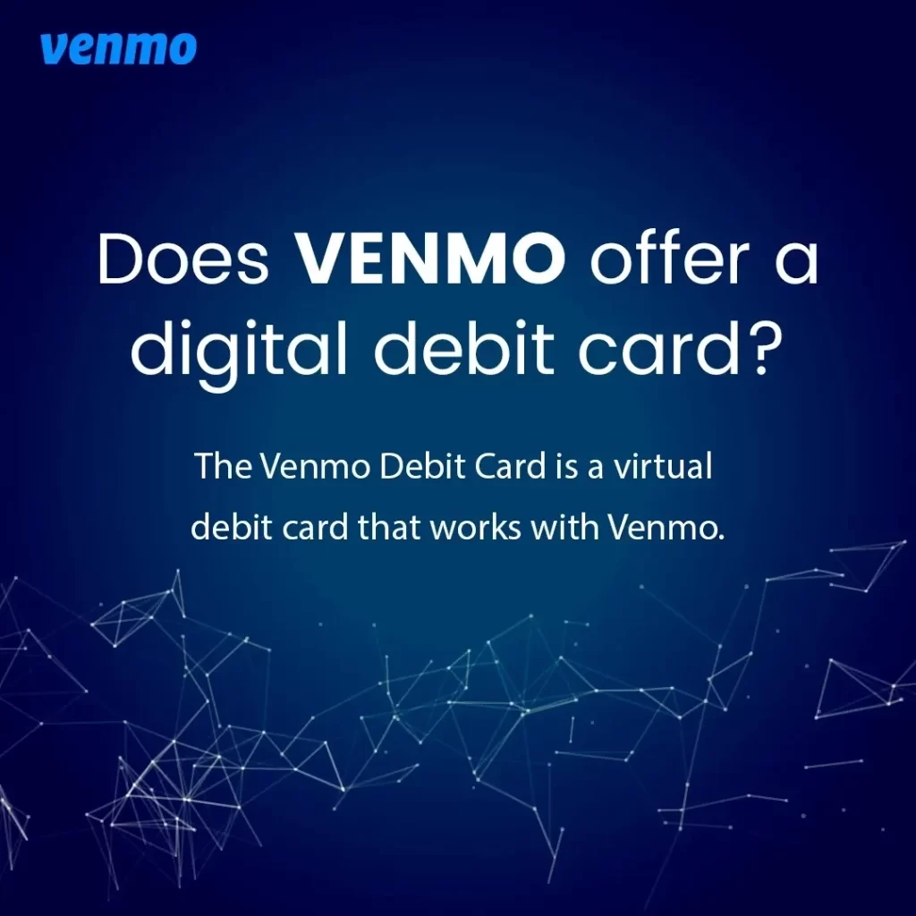 Does Venmo offer a digital card