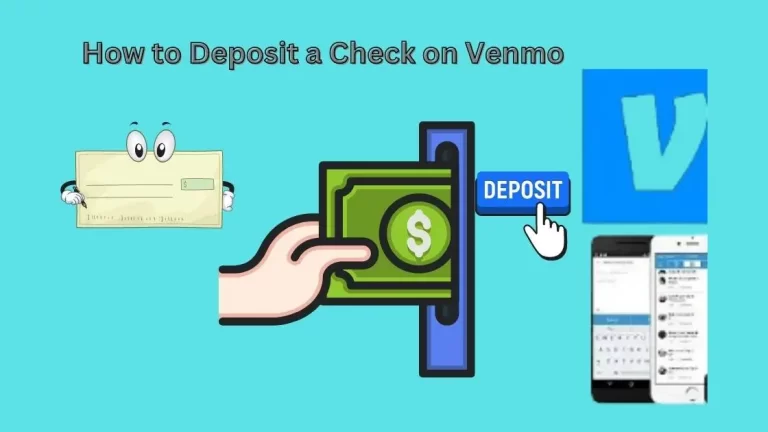 How to Deposit a Check on Venmo| Here is a Solution