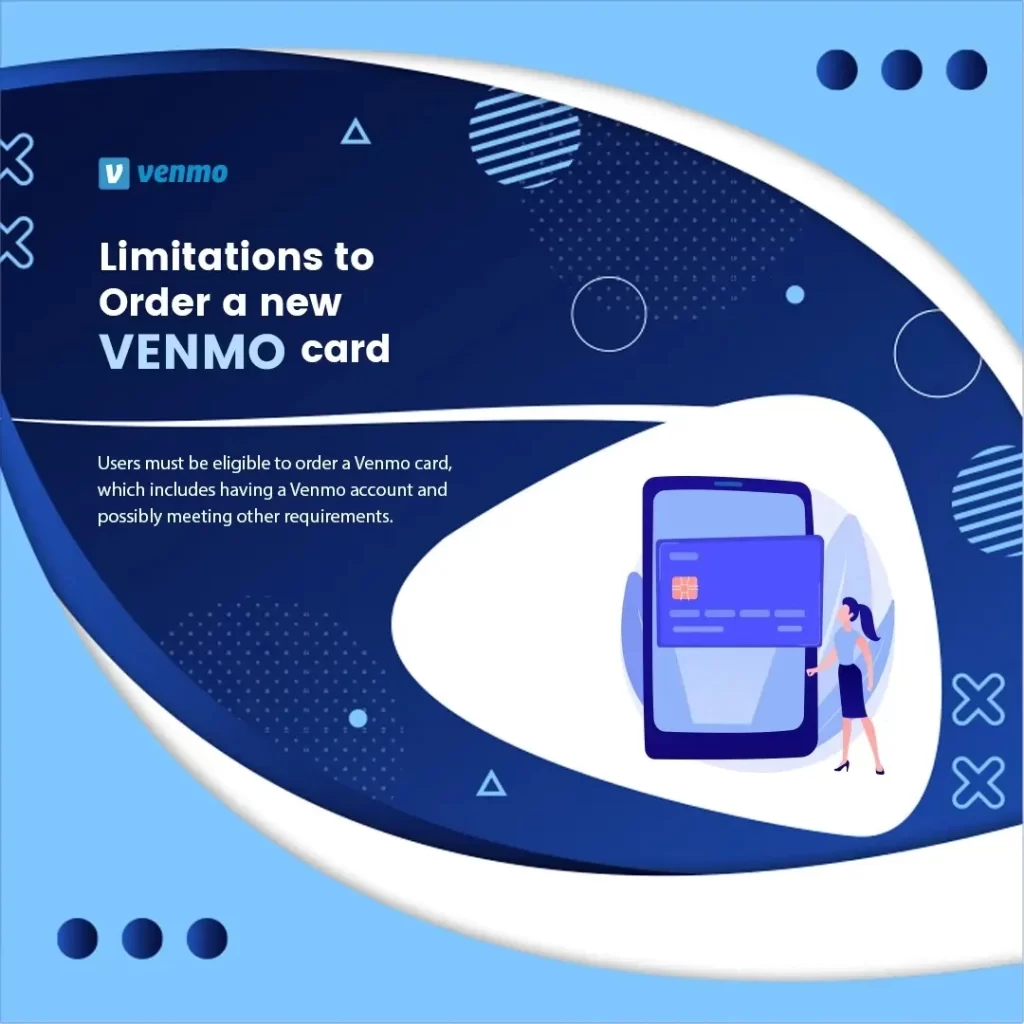 Limitations to order a new venmo card