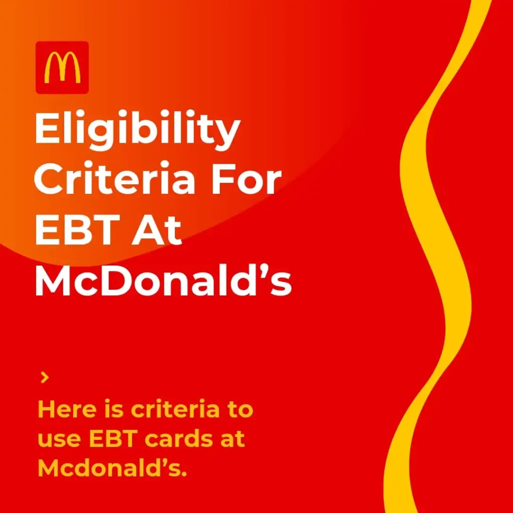 Eligibility Criteria for EBT at Macdonalds