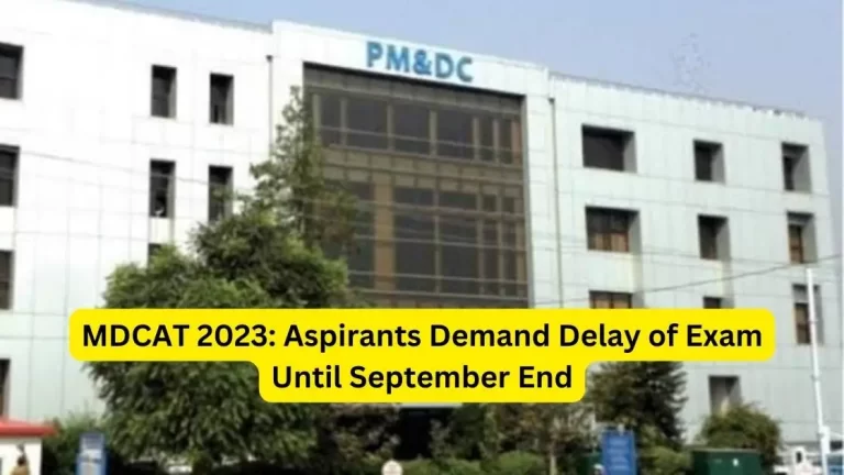 MDCAT 2023: Aspirants Demand Delay of Exam Until September End