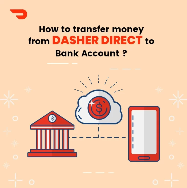 Learn How to Transfer Money from DasherDirect to Bank Account? 