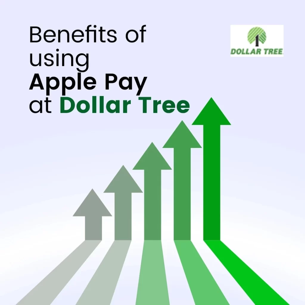 benefits of using apple pay at dollar tree