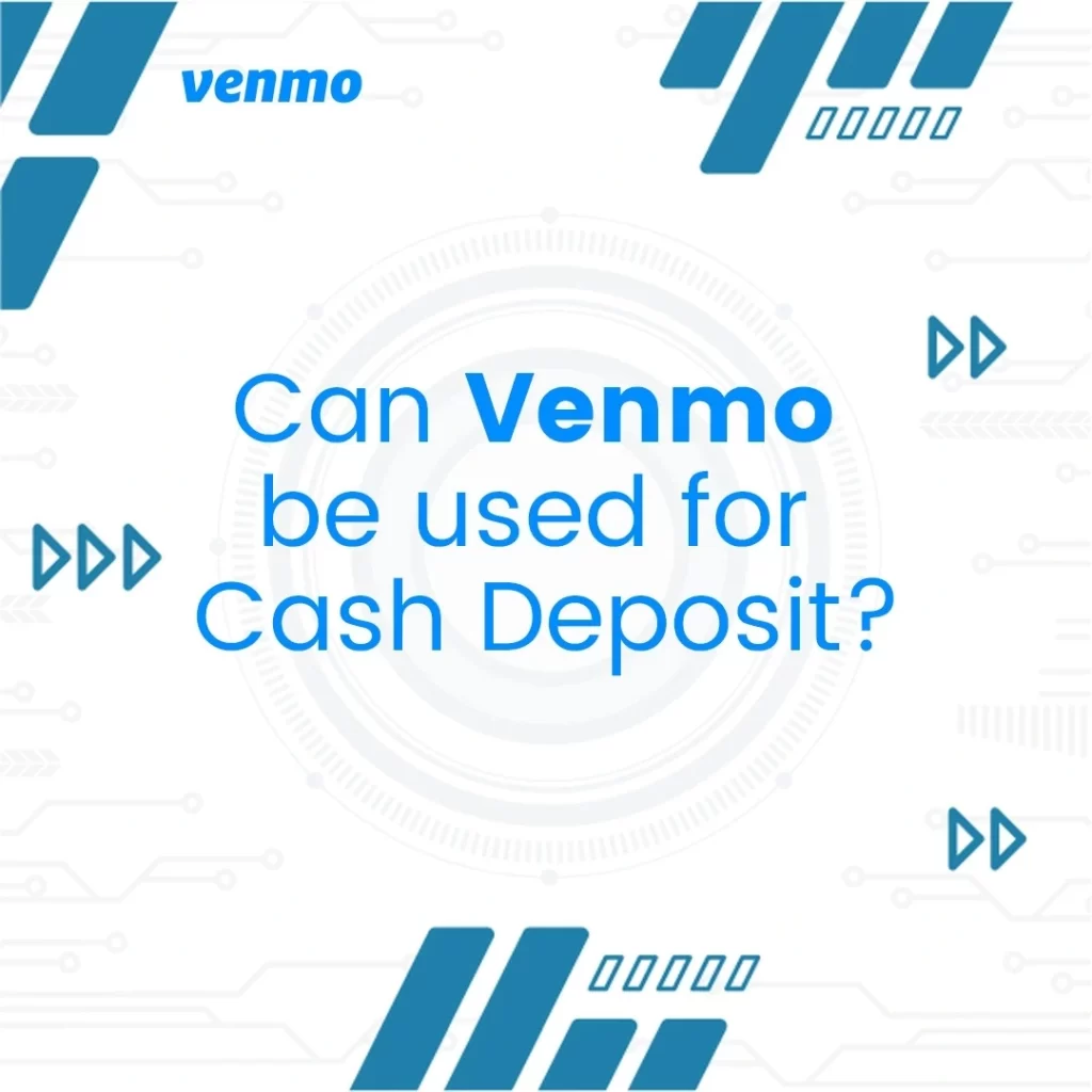 can venmo be used for cash deposit
