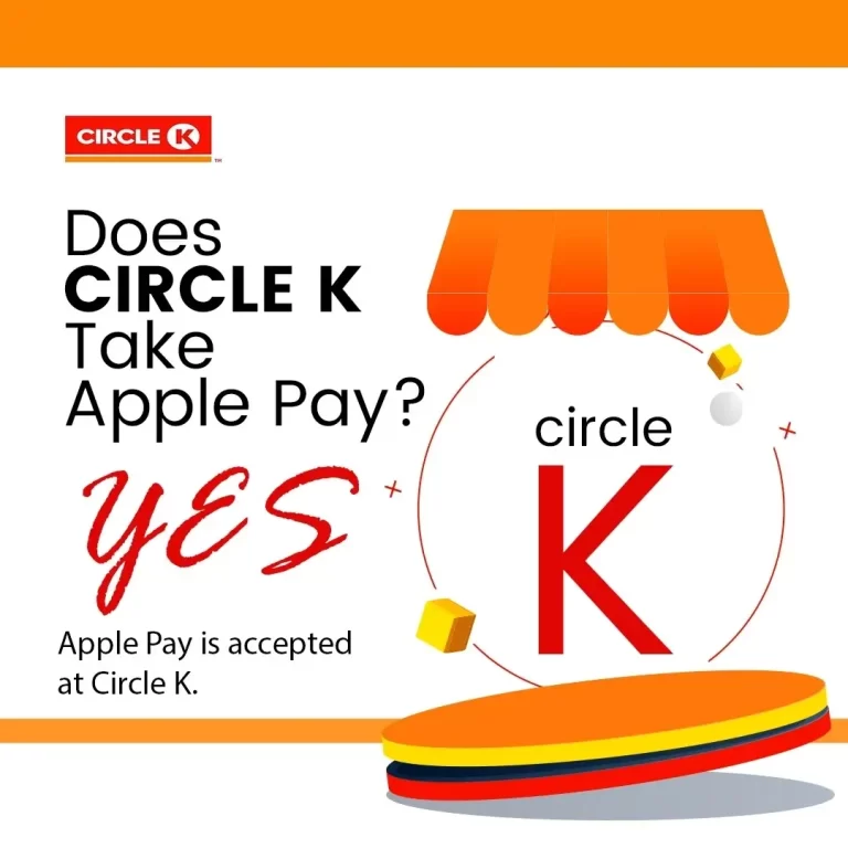 Does Circle K Take Apple Pay? Yes (Everything Explained)