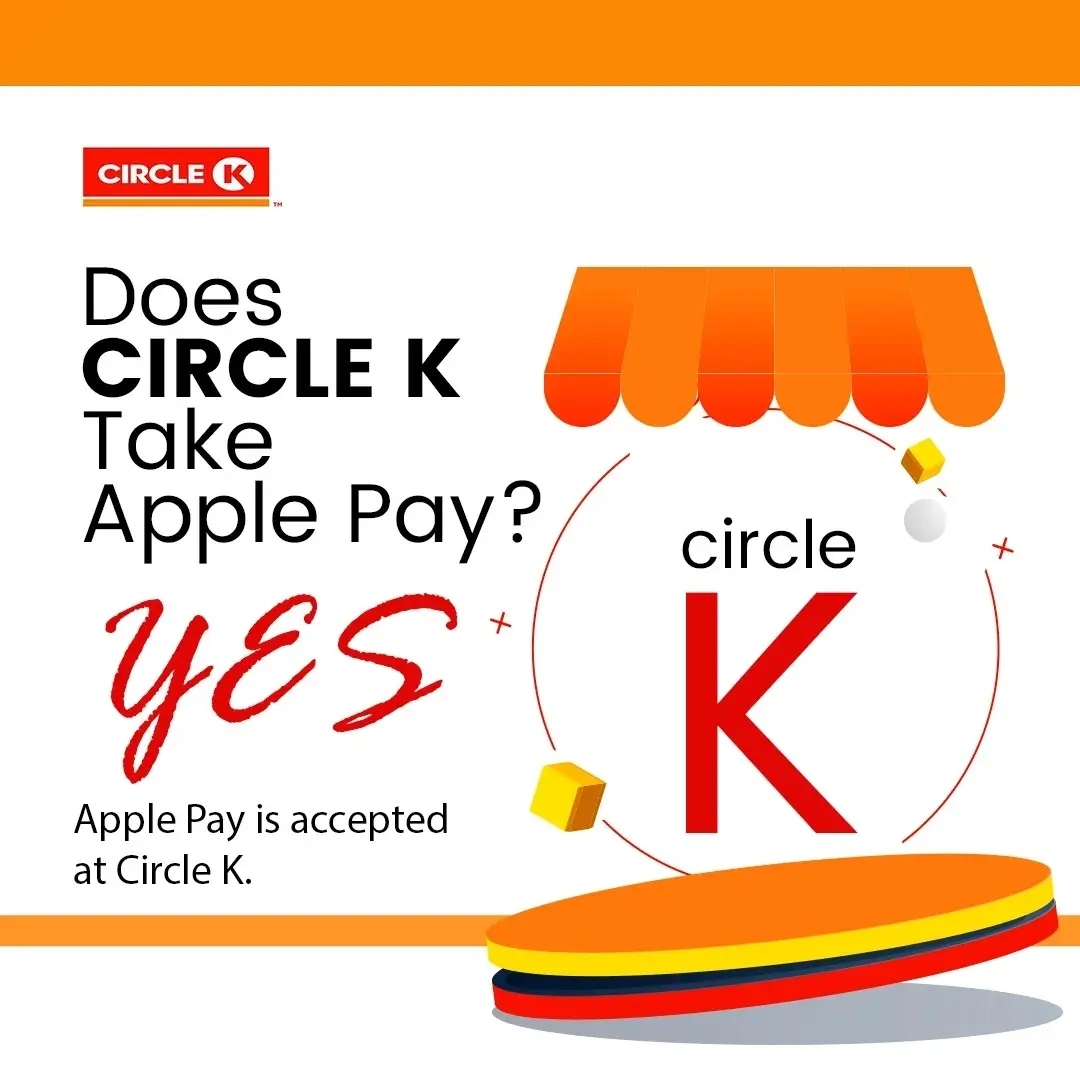 Does Circle K Take Apple Pay