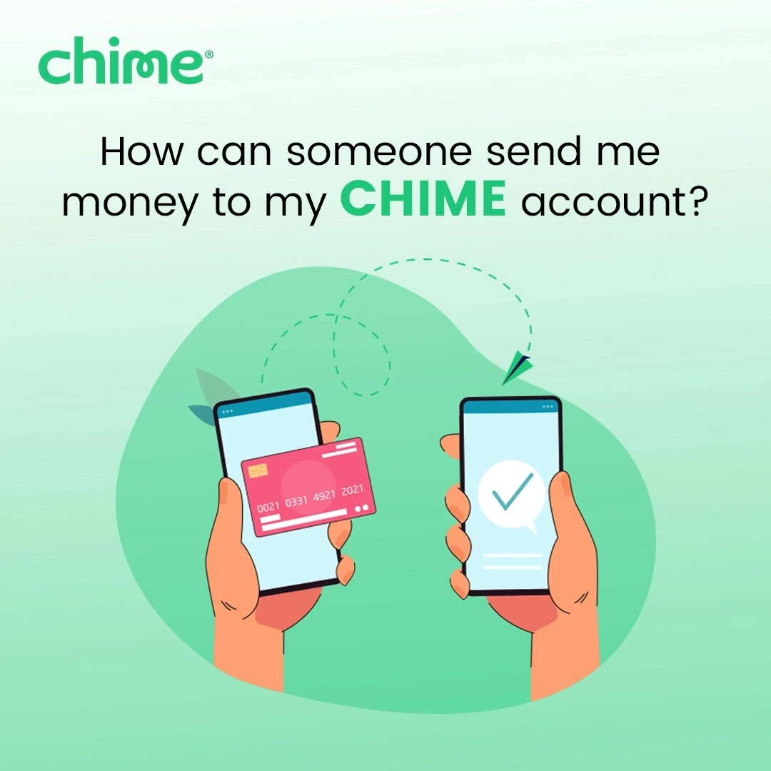 How can someone send me money to my Chime account