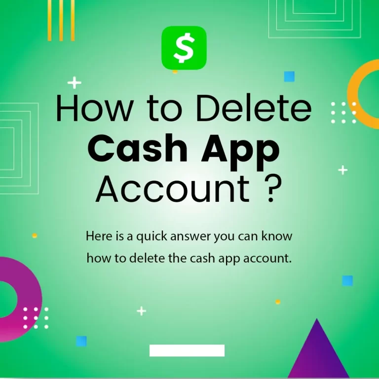 How to Delete Cash App Account| Here is How!