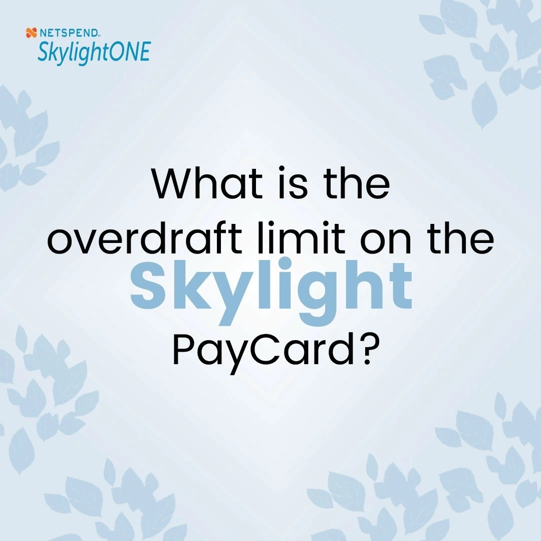 what is the overdraft limit on the skylight paycard