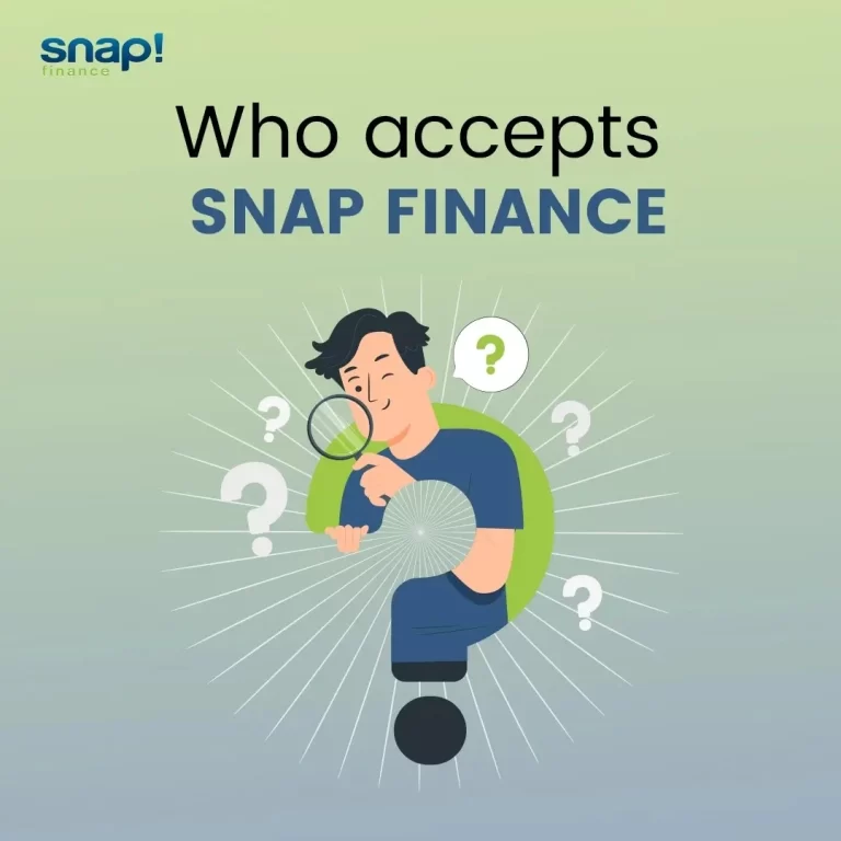Who Accepts Snap Finance| Here is the Complete List!