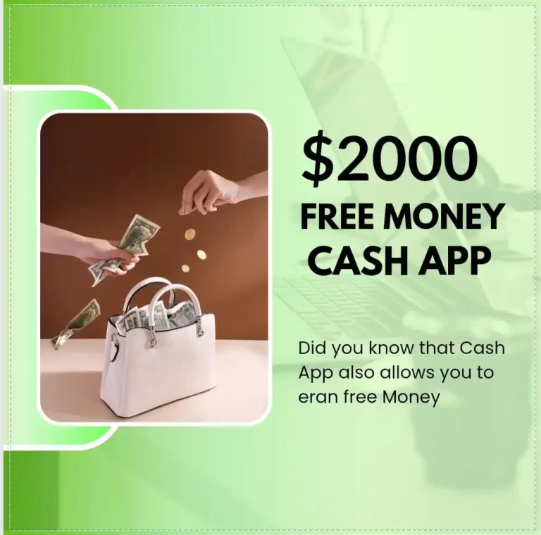 The Ultimate Guide to Claiming $2000 Free Money Cash App