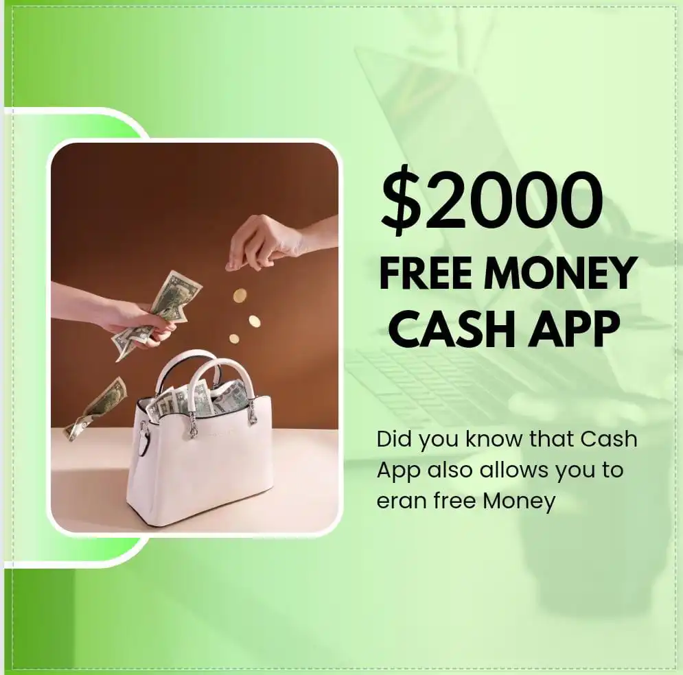 $2000 Free Money Cash App