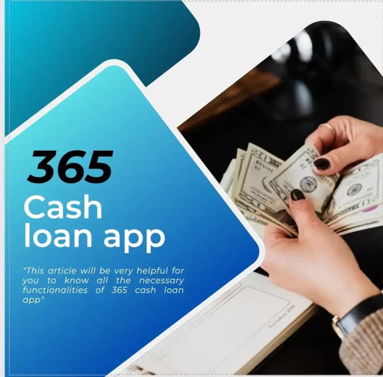 Experience Hassle-Free Loans with 365 Cash Loan App