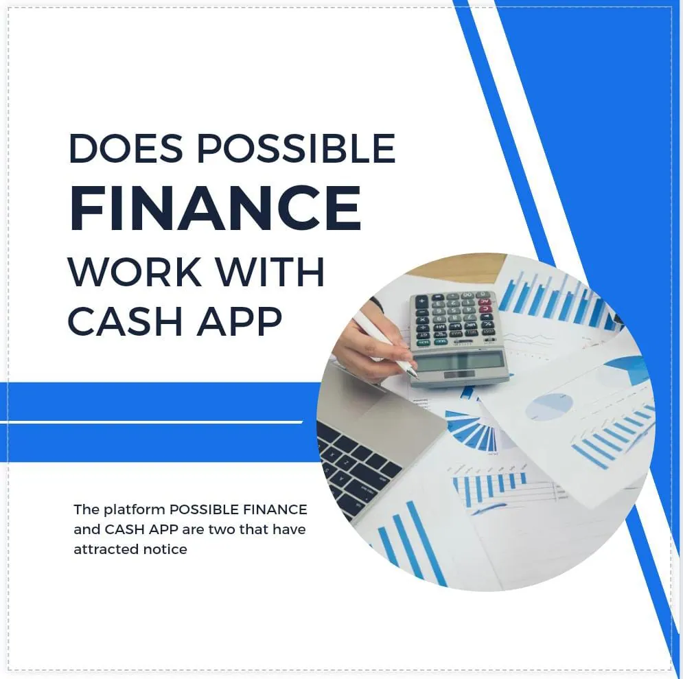 Does possible finance work with cash app