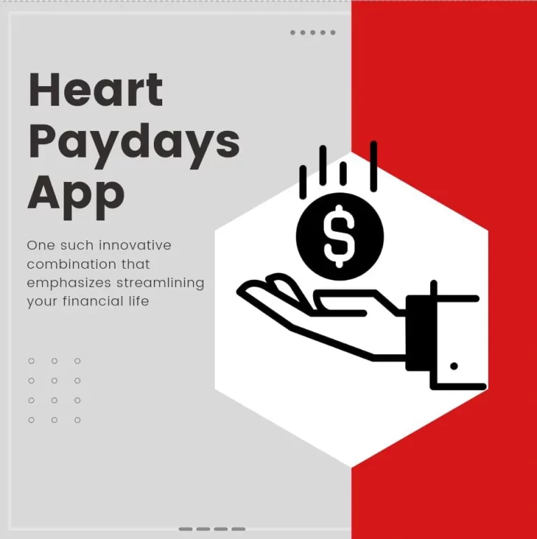 Heart Paydays App: A Comprehensive Financial Solution