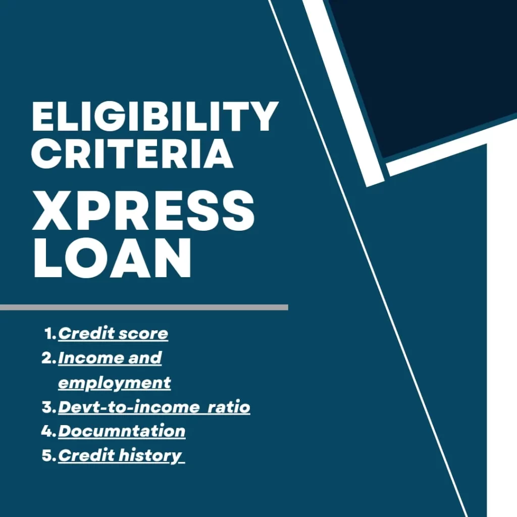 eligibility criteria for xpress loan