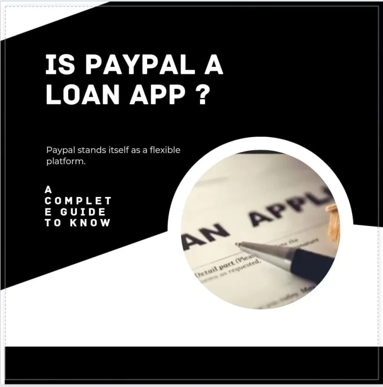 Is PayPal a Loan App? A complete Guide to know