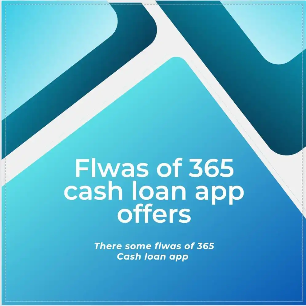 flaws of 365 cash app loan offers