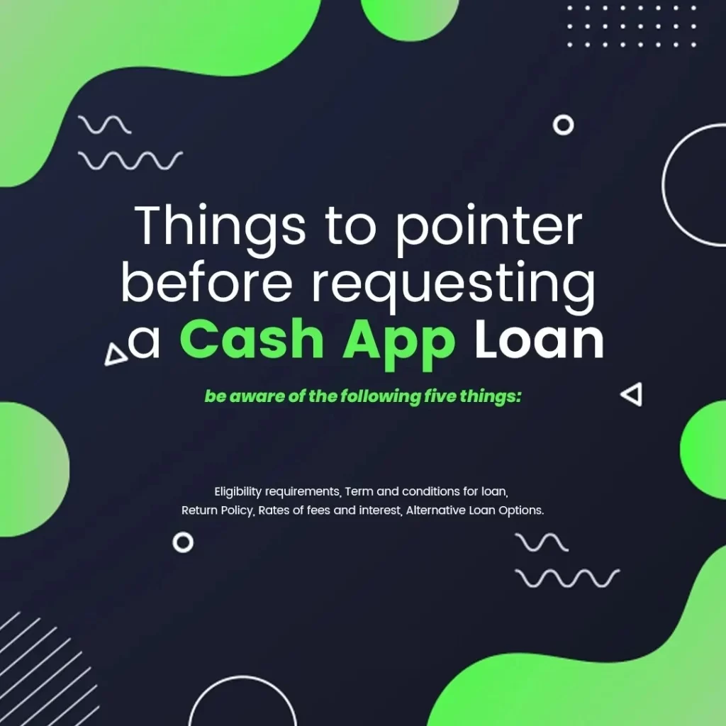 things to pointer before requesting a cash app loan