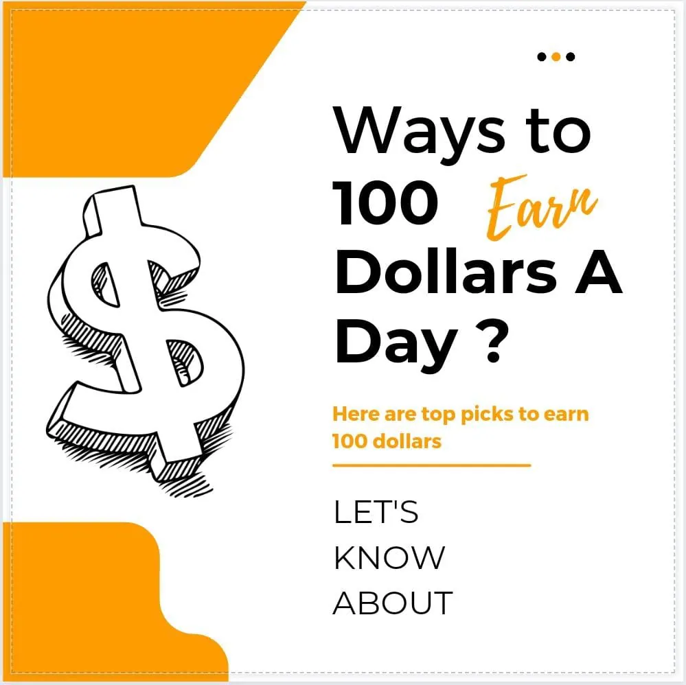 ways to earn 100 dollars a day
