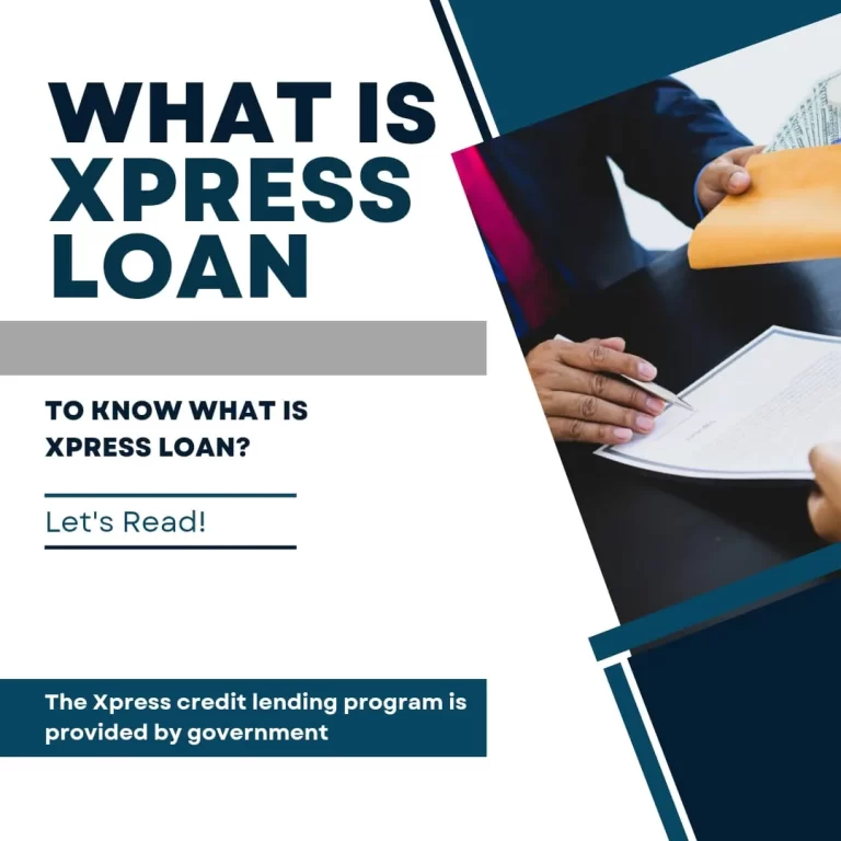 What is Xpress loan? A comprehensive Guide for You