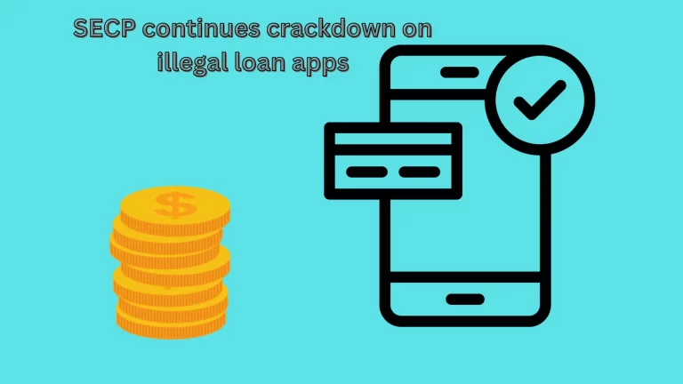 SECP continues crackdown on illegal loan apps