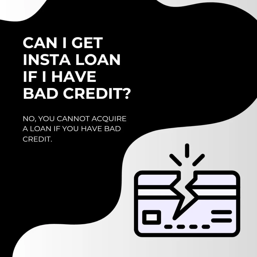 can i get insta loan with bad credit