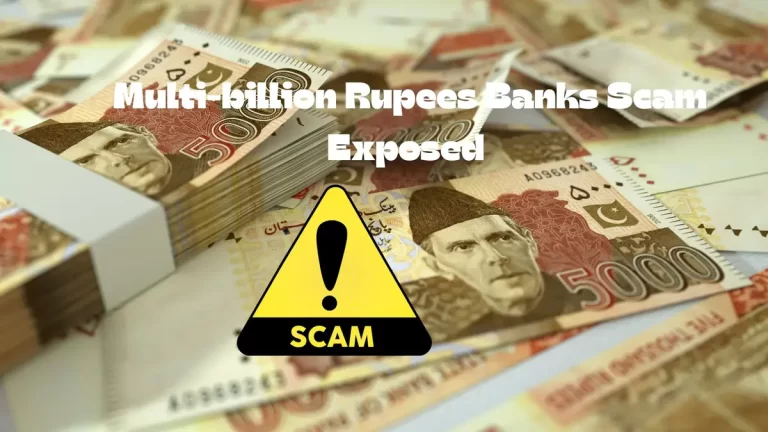 Multi-billion Rupees Banks Scam Exposed