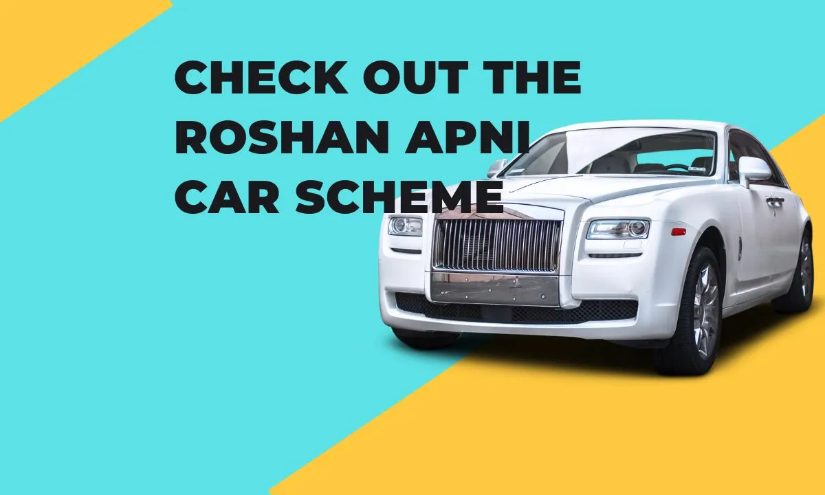 Roshan Apni Car Scheme