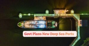 Sites for New Deep Sea Ports