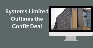 Systems Limited outlines Confiz deal