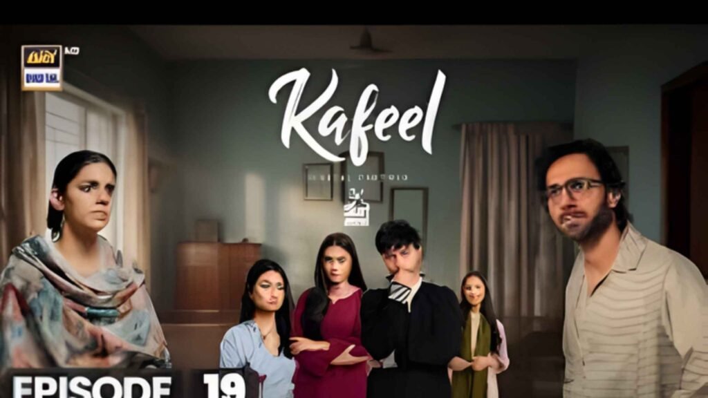 kafeel drama episode 19